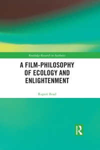 Cover A Film-Philosophy of Ecology and Enlightenment