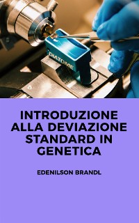 Cover Introduzione alla Deviazione Standard in Genetica