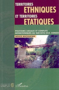 Cover Territoires ethniques et territoires etatiques
