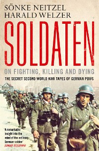 Cover Soldaten - On Fighting, Killing and Dying