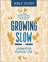 Cover Growing Slow Bible Study
