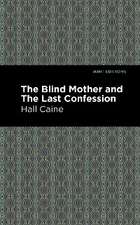 Cover The Blind Mother and The Last Confession
