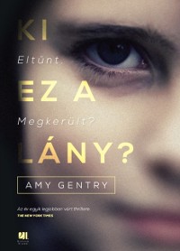 Cover Ki ez a lány? - Eltűnt. Megkerült?