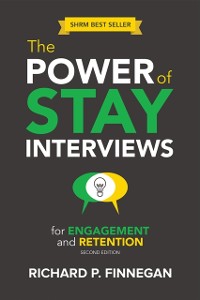 Cover Power of Stay Interviews for Engagement and Retention