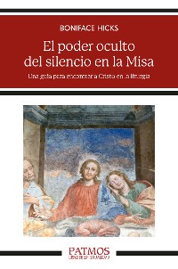 Cover El poder oculto del silencio en la Misa