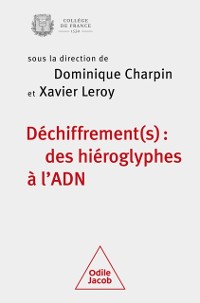 Cover Déchiffrement(s) : des hiéroglyphes à l’ADN