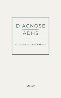 Cover Diagnose ADHS - alles was du wissen musst