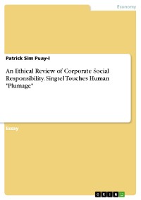 Cover An Ethical Review of Corporate Social Responsibility. Singtel Touches Human "Plumage"