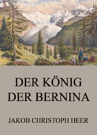 Cover Der König der Bernina