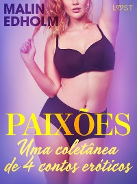 Cover Paixões: Uma coletânea de 4 contos eróticos