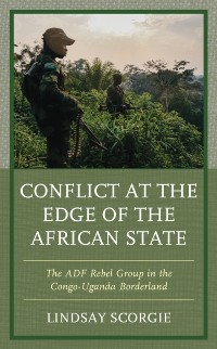 Cover Conflict at the Edge of the African State