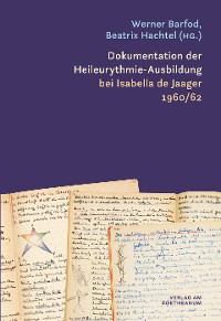 Cover Dokumentation der Heileurythmie-Ausbildung bei Isabella de Jaager 1960/62