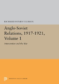 Cover Anglo-Soviet Relations, 1917-1921, Volume 1