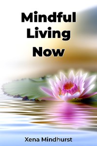 Cover Mindful Living Now