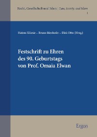 Cover Festschrift zu Ehren des 90. Geburtstags von Prof. Omaia Elwan