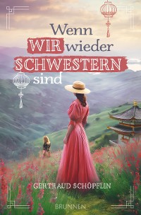 Cover Wenn wir wieder Schwestern sind