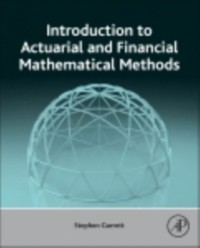 Cover Introduction to Actuarial and Financial Mathematical Methods