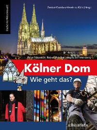 Cover Kölner Dom – Wie geht das?