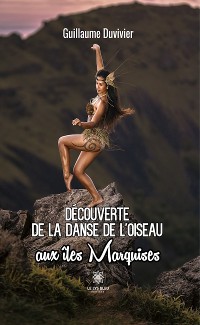 Cover Découverte de la danse de l'oiseau aux îles marquises