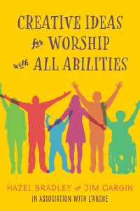 Cover Creative Ideas for Worship with All Abilities