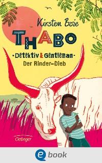 Cover Thabo. Detektiv & Gentleman 3. Der Rinder-Dieb
