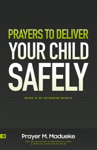 Cover Prayers to Deliver your Child’s Safely