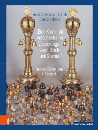 Cover "Eine Krone mit verschiedenen Verzierungen samt Glöckl und Steinen"