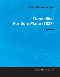 Cover Gondellied by Felix Mendelssohn for Solo Piano (1837) Wo010