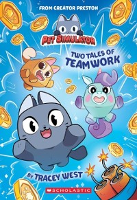 Cover Two Tales of Teamwork (Pet Simulator Illustrated Novel #1) ebook