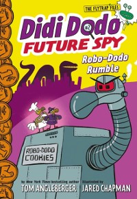 Cover Didi Dodo, Future Spy: Robo-Dodo Rumble (Didi Dodo, Future Spy #2)