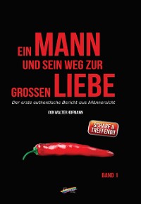 Cover Ein Mann und sein Weg zur großen Liebe