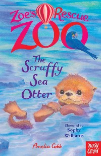 Cover Zoe's Rescue Zoo: The Scruffy Sea Otter