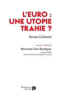 Cover L’euro : une utopie trahie ?