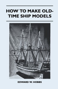 Cover How To Make Old-Time Ship Models