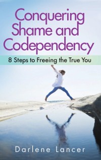 Cover Conquering Shame and Codependency