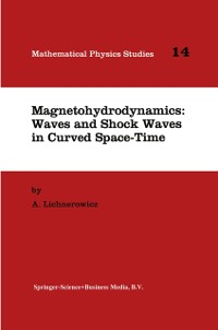 Cover Magnetohydrodynamics: Waves and Shock Waves in Curved Space-Time