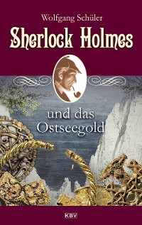 Cover Sherlock Holmes und das Ostseegold