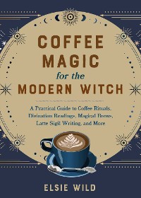 Cover Coffee Magic for the Modern Witch