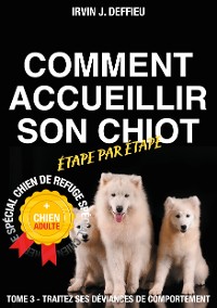 Cover Comment accueillir son chiot étape par étape spécial chien de refuge et chien adulte