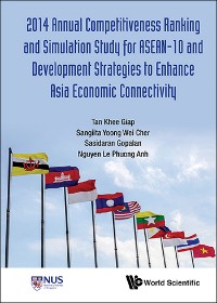 Cover 2014 Annual Competitiveness Ranking And Simulation Study For Asean-10 And Development Strategies To Enhance Asia Economic Connectivity
