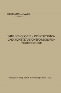 Cover Immunbiologie — Dispositions- und Konstitutionsforschung — Tuberkulose