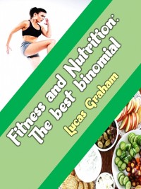Cover Fitness and Nutrition The best binomial
