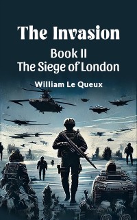 Cover Invasion Book II The Siege Of London