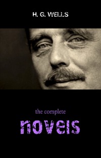 Cover Complete Novels of H. G. Wells (Over 55 Works: The Time Machine, The Island of Doctor Moreau, The Invisible Man, The War of the Worlds, The History of Mr. Polly, The War in the Air and many more!)