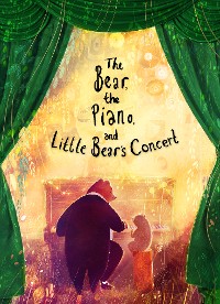 Cover The Bear, the Piano and Little Bear's Concert