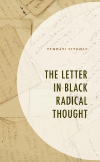 Cover Letter in Black Radical Thought