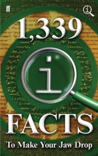 Cover 1,339 QI Facts To Make Your Jaw Drop