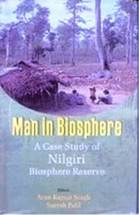 Cover Man In Biosphere: A Case Study of Nilgiri Biosphere Reserve