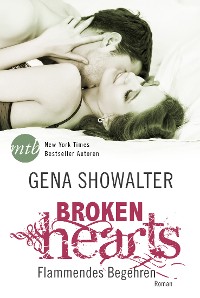 Cover Broken Hearts: Flammendes Begehren