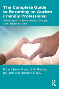 Cover Complete Guide to Becoming an Autism Friendly Professional